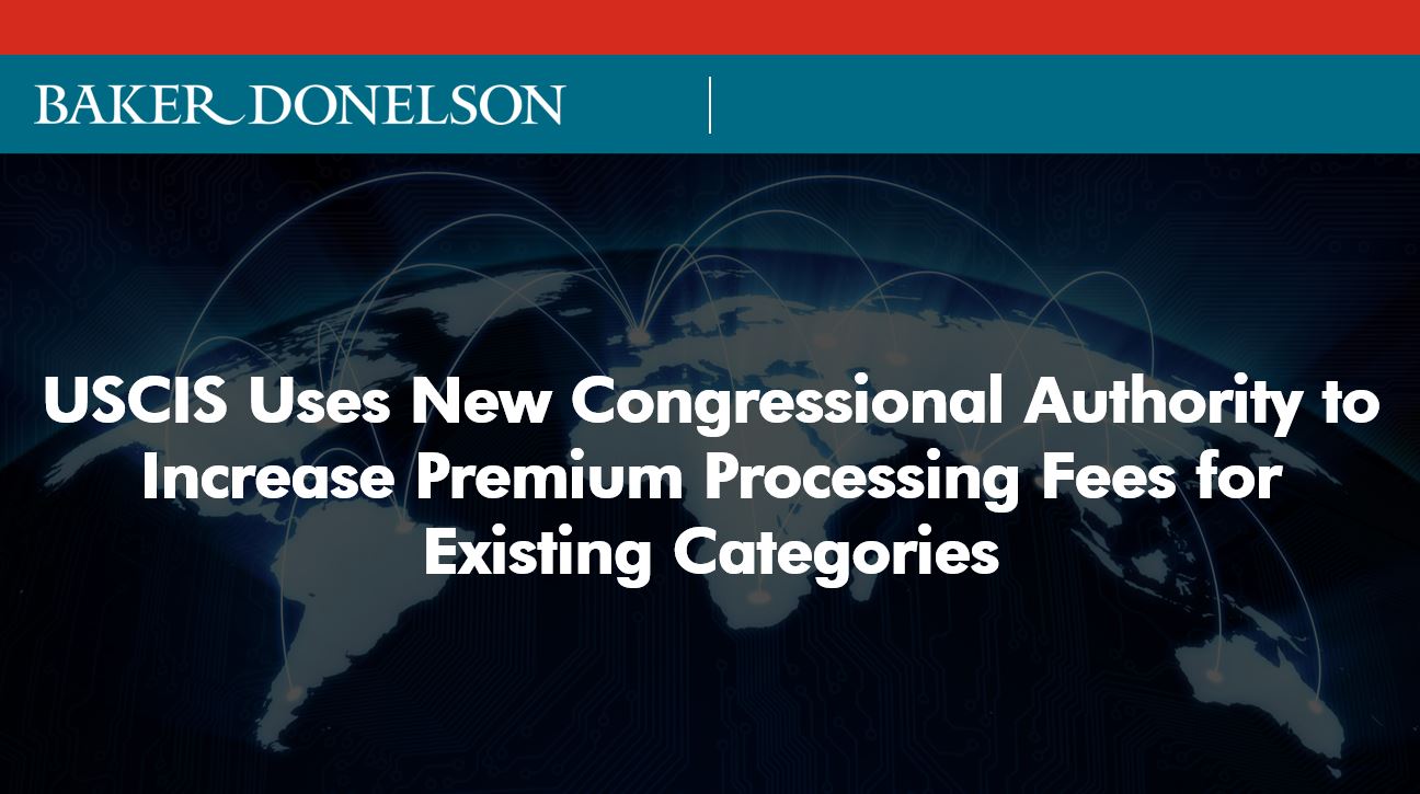 USCIS Uses New Congressional Authority To Increase Premium Processing ...