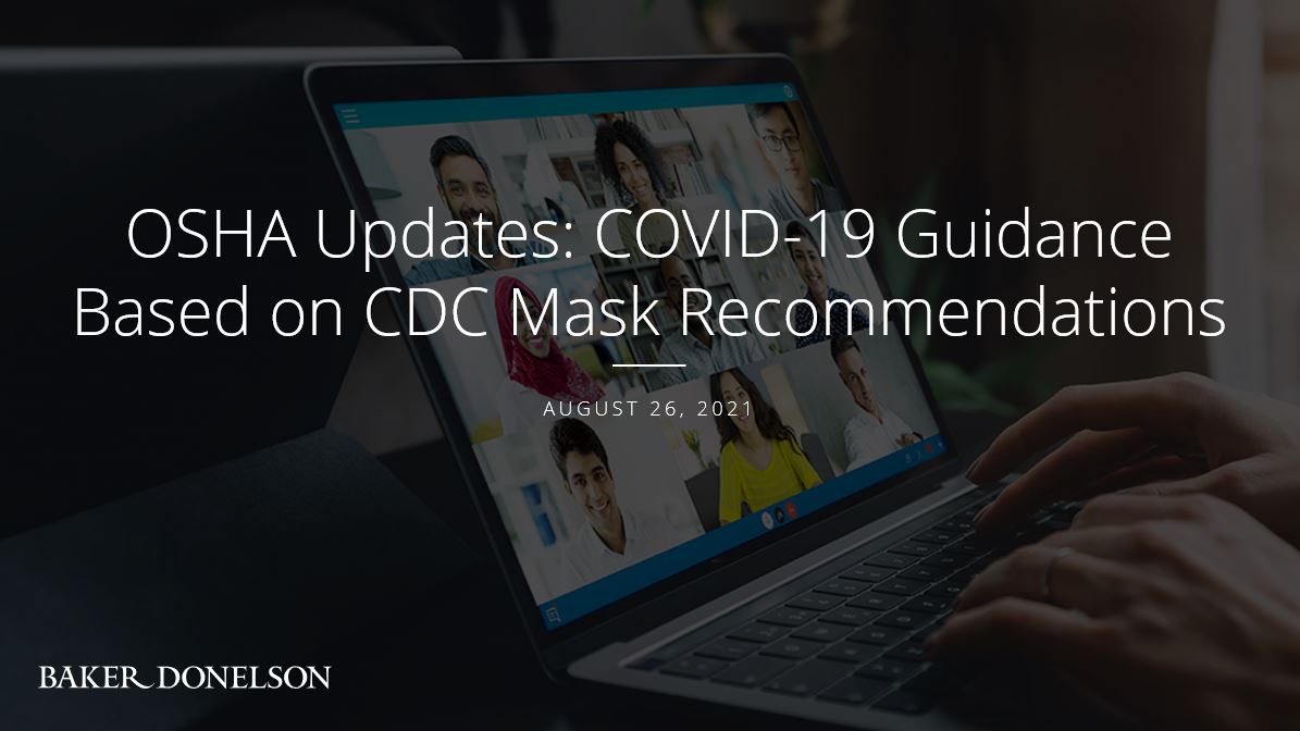 OSHA Updates COVID19 Guidance Based on CDC Mask