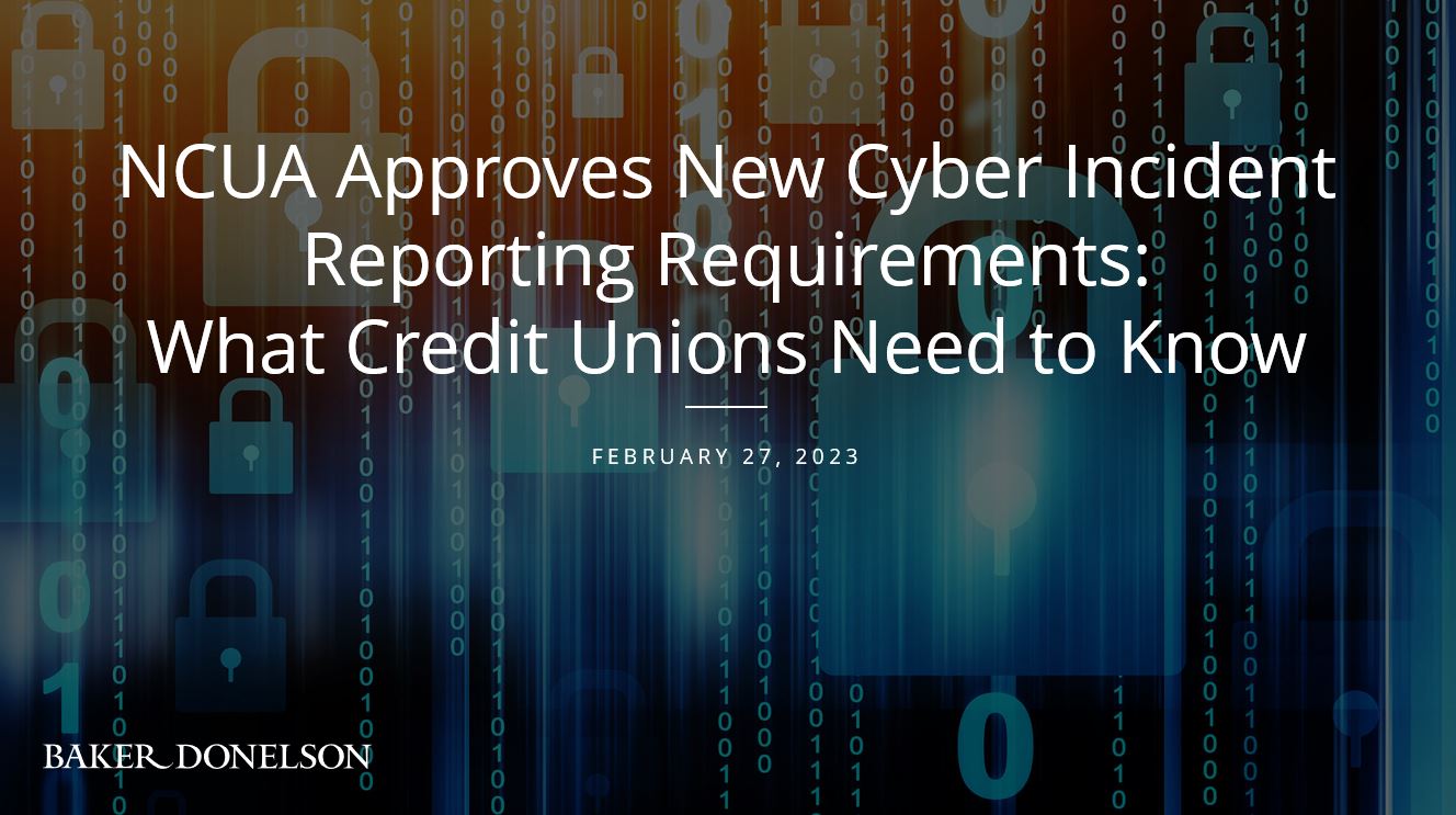 NCUA Approves New Cyber Incident Reporting Requirements: What Credit ...