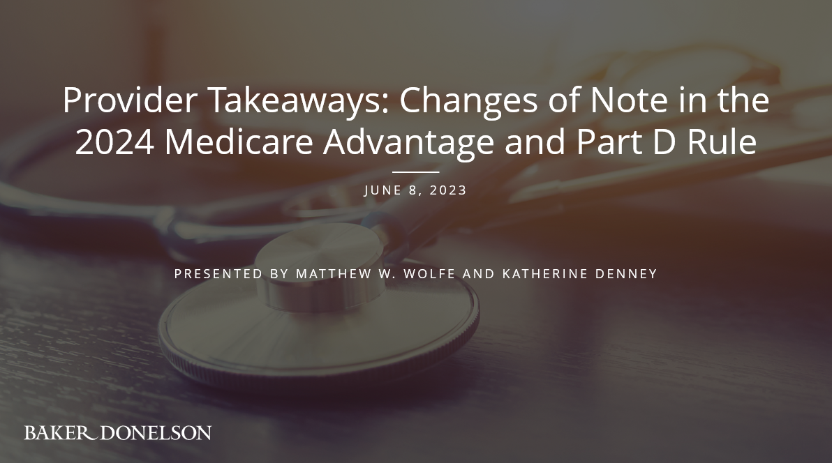 Provider Takeaways Changes of Note in the 2024 Medicare Advantage and