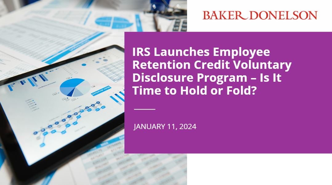 IRS Launches Employee Retention Credit Voluntary Disclosure Program ...