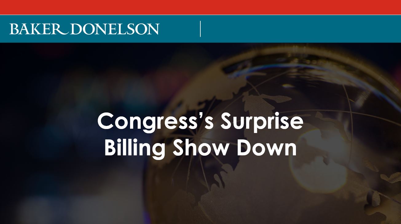 Congress's Surprise Billing Show Down | Baker Donelson