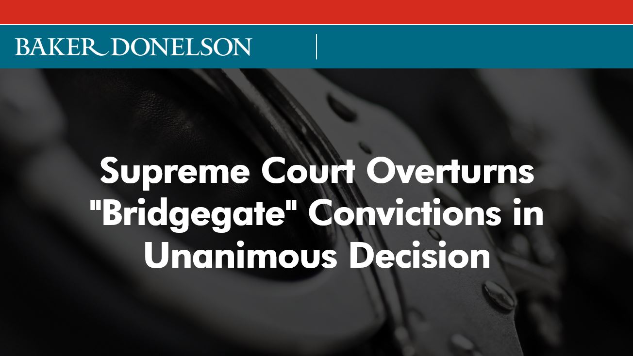 Supreme Court Overturns quot Bridgegate quot Convictions in Unanimous Decision