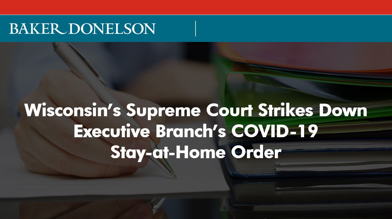 Wisconsin's Supreme Court Strikes Down Executive Branch's COVID-19 Stay ...