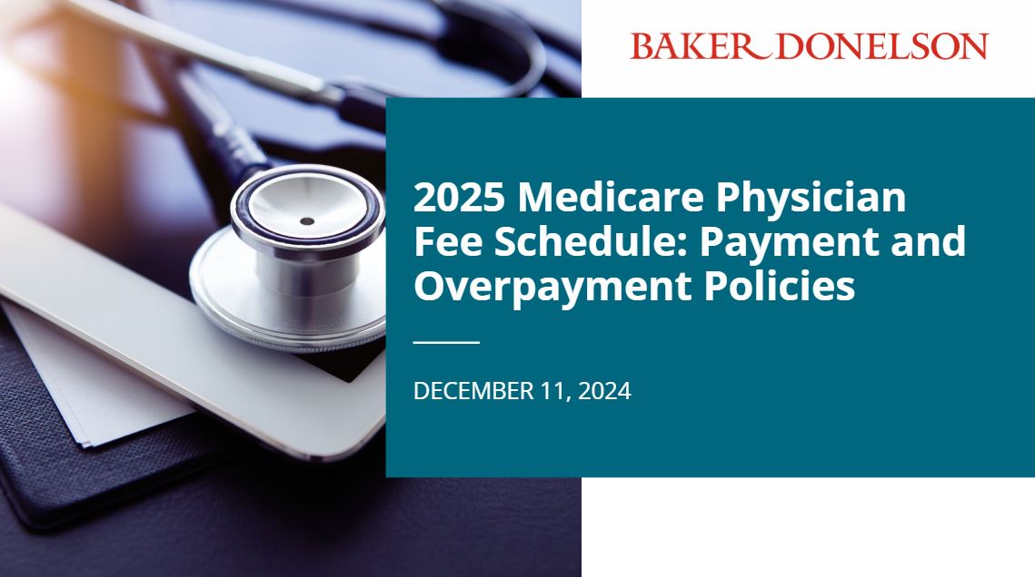 2025 Medicare Physician Fee Schedule Payment and Overpayment Policies